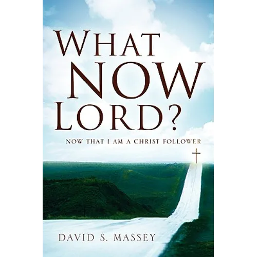 What Now Lord? - Paperback