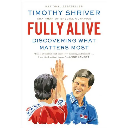 Fully Alive: Discovering What Matters Most - Paperback