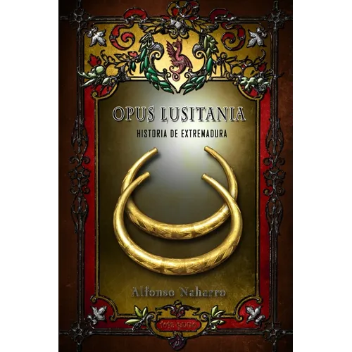 Opus Lusitania: Historia de Extremadura - Paperback