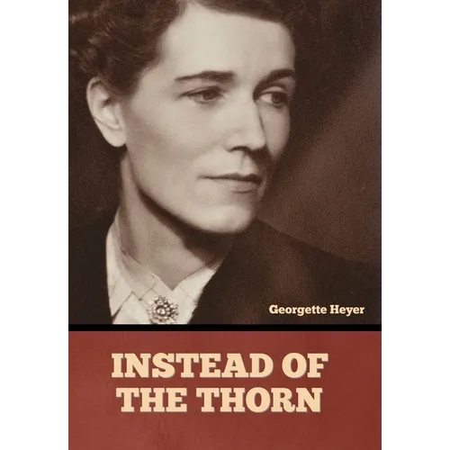 Instead of the Thorn - Hardcover
