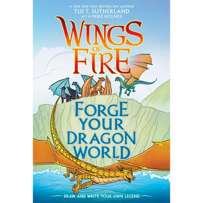 Forge Your Dragon World: A Wings of Fire Creative Guide - Hardcover