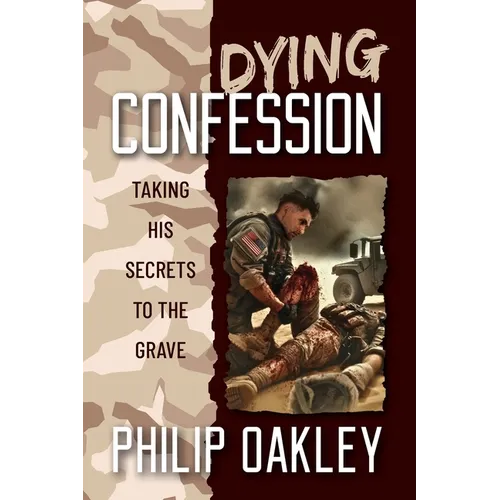 Dying Confession: Taking His Secrets to the Grave - Paperback