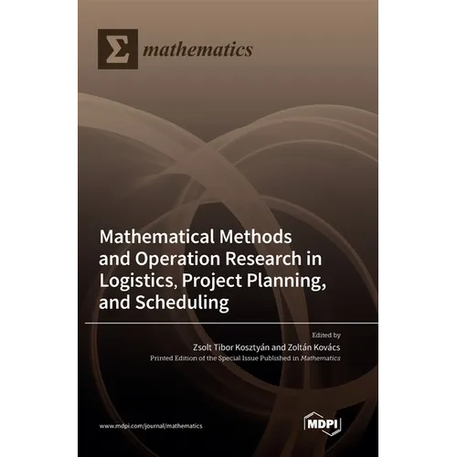 Mathematical Methods and Operation Research in Logistics, Project Planning, and Scheduling - Hardcover