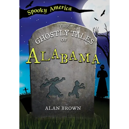 The Ghostly Tales of Alabama - Paperback