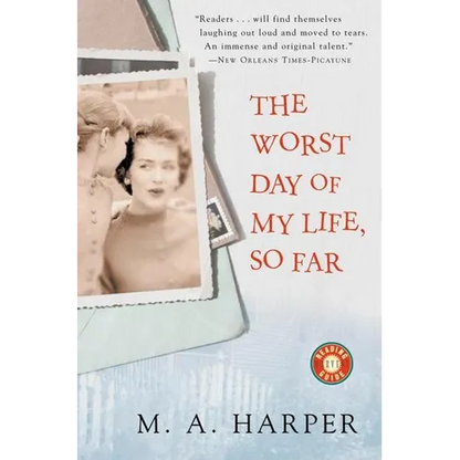 The Worst Day of My Life, So Far - Paperback
