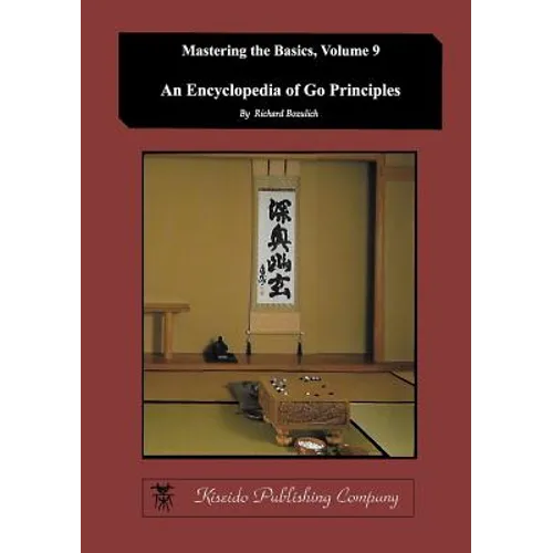 Encyclopedia of Go Principles (Mastering the Basics) (Volume 9) - Paperback