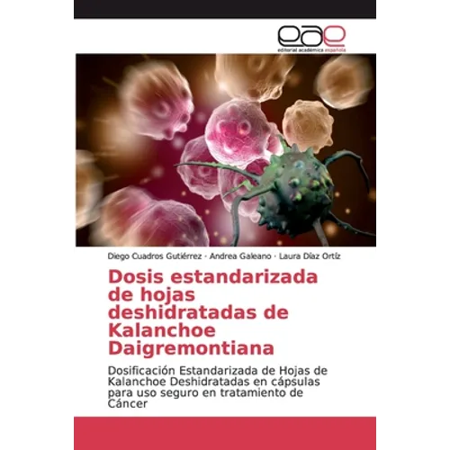 Dosis estandarizada de hojas deshidratadas de Kalanchoe Daigremontiana - Paperback