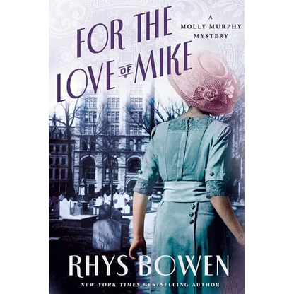 For the Love of Mike: A Molly Murphy Mystery - Paperback