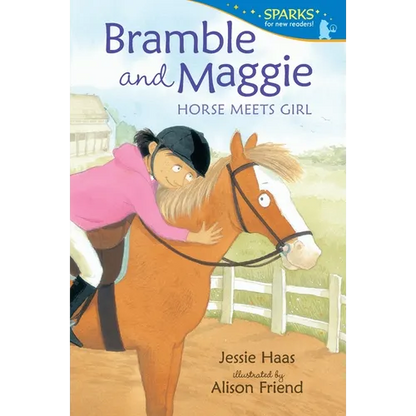 Bramble and Maggie: Horse Meets Girl: Candlewick Sparks - Paperback