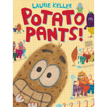 Potato Pants! - Hardcover