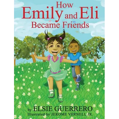 How Emily and Eli Became Friends - Hardcover