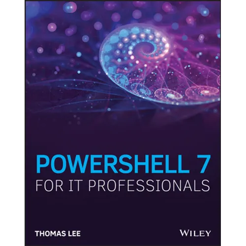 PowerShell 7 for IT Pros - Paperback