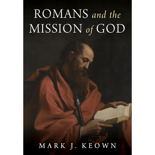 Romans and the Mission of God - Hardcover