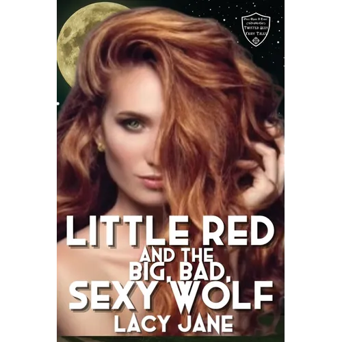 Little Red and the Big, Bad, Sexy Wolf - Paperback