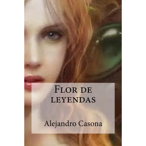 Flor de leyendas - Paperback