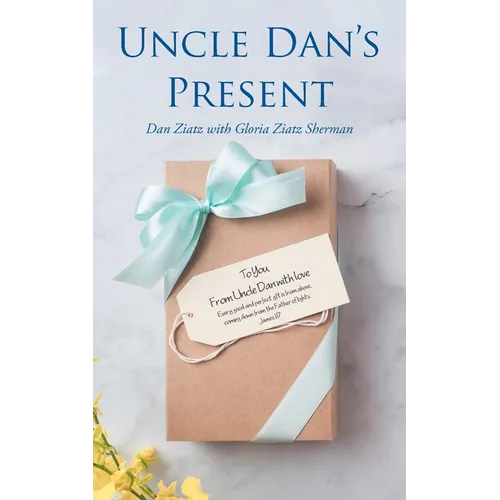 Uncle Dan's Present - Paperback