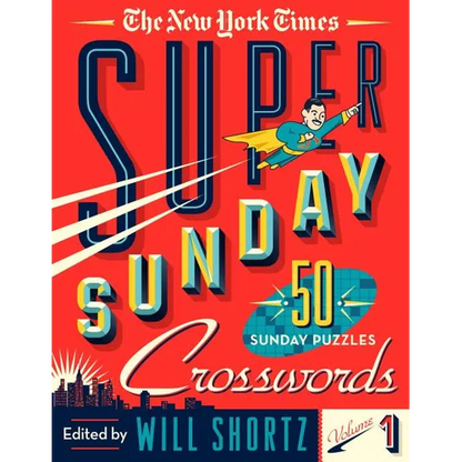 The New York Times Super Sunday Crosswords Volume 1: 50 Sunday Puzzles - Spiral