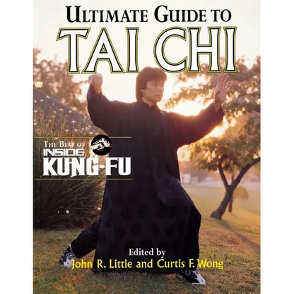 Ultimate Guide to Tai CHI: The Best of Inside Kung-Fu - Paperback
