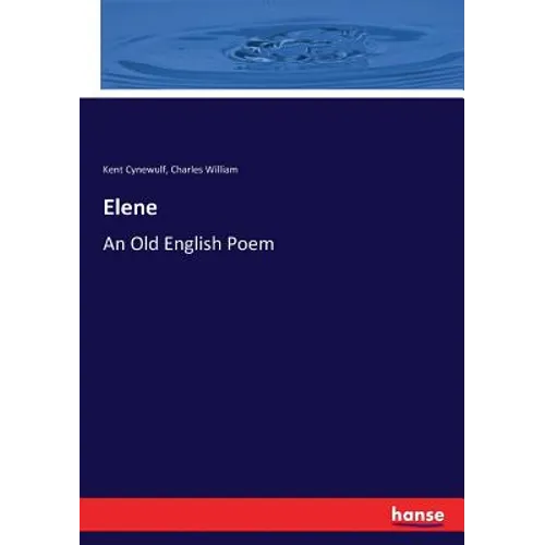 Elene: An Old English Poem - Paperback