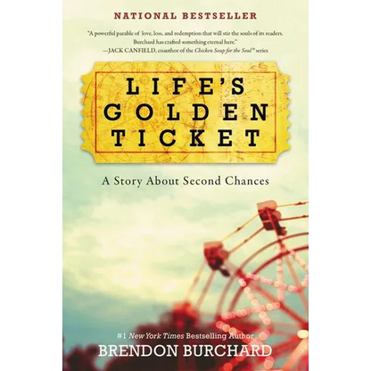 Life's Golden Ticket: A Story about Second Chances - Paperback