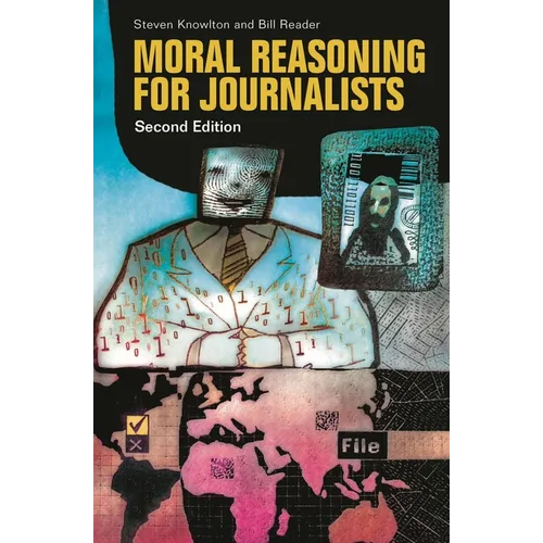 Moral Reasoning for Journalists - Hardcover