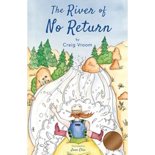 The River of No Return: A Lucky Penny Rafting Adventure - Paperback