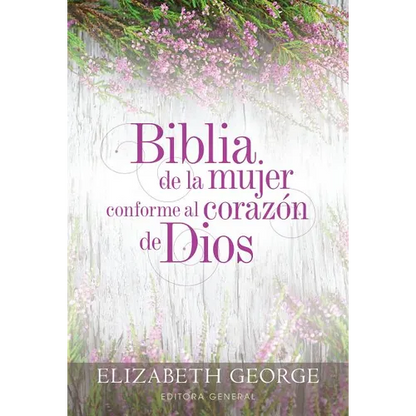 Biblia de la Mujer Conforme Al Corazón de Dios (Bible for a Woman After God's Own Heart): Tapa Dura - Hardcover