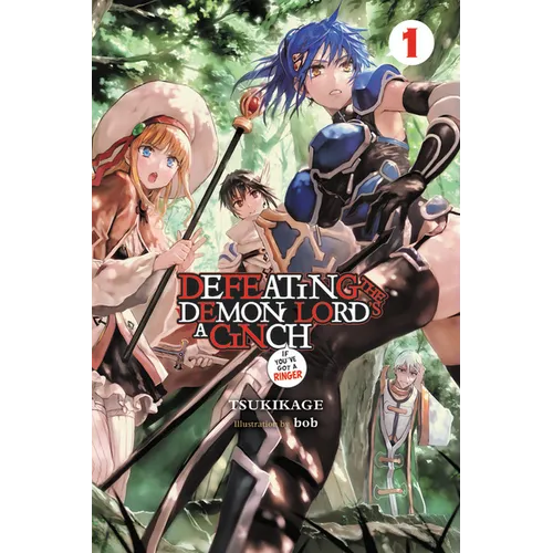 Defeating the Demon Lord's a Cinch (If You've Got a Ringer), Vol. 1: Volume 1 - Paperback