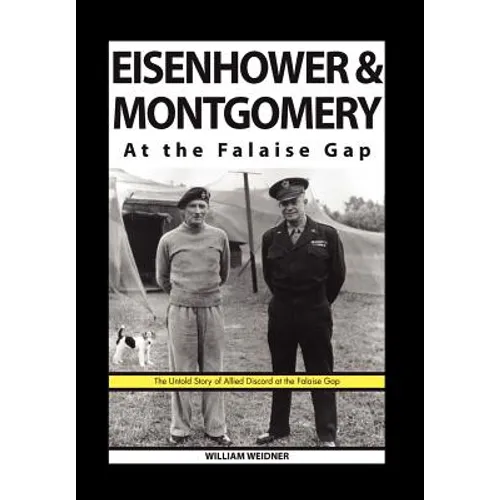Eisenhower & Montgomery at the Falaise Gap - Hardcover