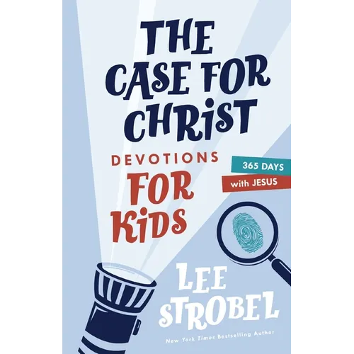 The Case for Christ Devotions for Kids: 365 Days with Jesus - Hardcover