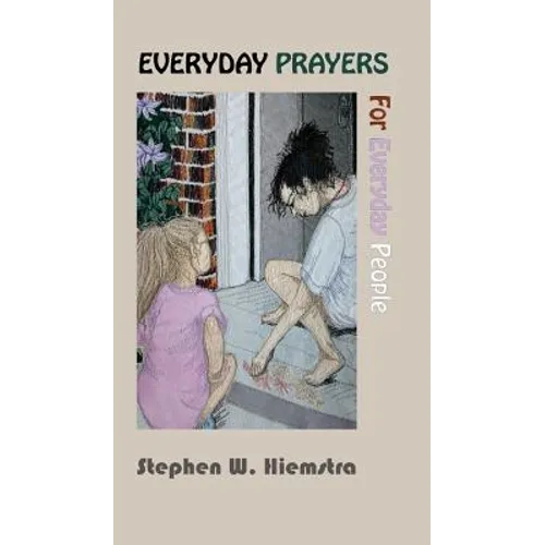 Everyday Prayers for Everyday People - Hardcover