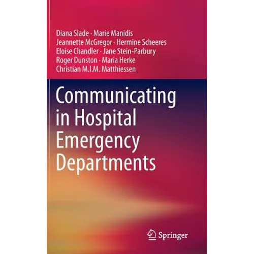 Communicating in Hospital Emergency Departments - Hardcover