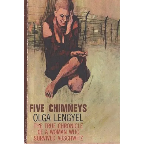 Five Chimneys: The Story of Auschwitz - Paperback