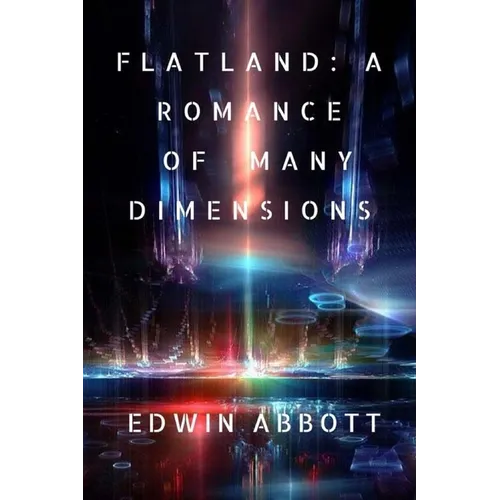 Flatland: A Romance of Many Dimensions - Paperback