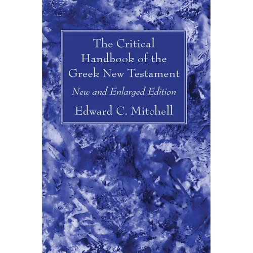 The Critical Handbook of the Greek New Testament - Hardcover