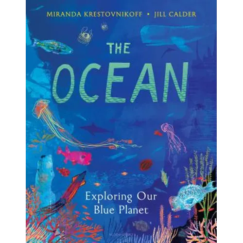 The Ocean: Exploring Our Blue Planet - Hardcover