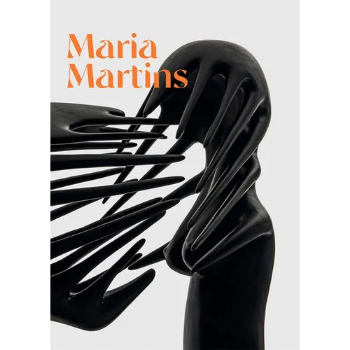 Maria Martins: Tropical Fictions - Hardcover