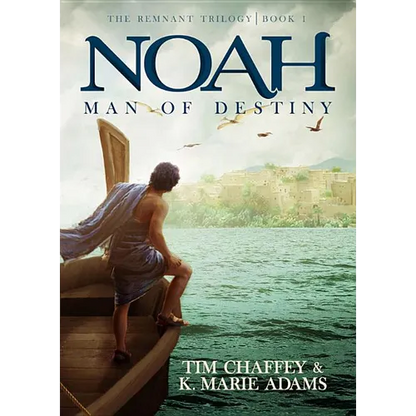 Noah: Man of Destiny: The Remnant Trilogy - Book 1 - Paperback