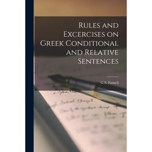 Rules and Excercises on Greek Conditional and Relative Sentences - Paperback