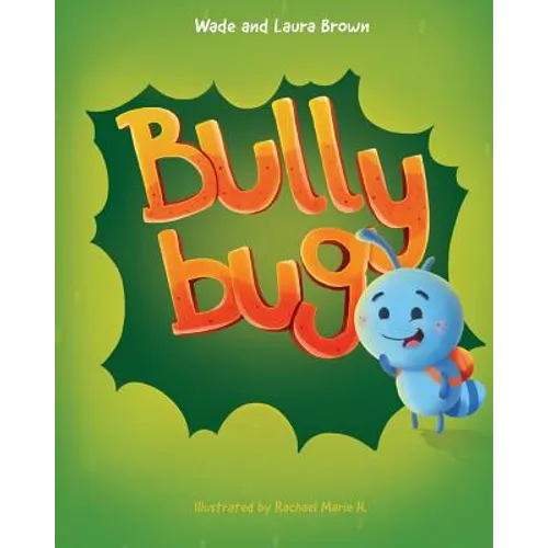 Bully Bug: Anti-Bullying Children's Book - Paperback