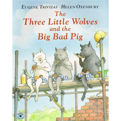 The Three Little Wolves and the Big Bad Pig - Paperback