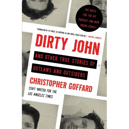Dirty John and Other True Stories of Outlaws and Outsiders - Paperback