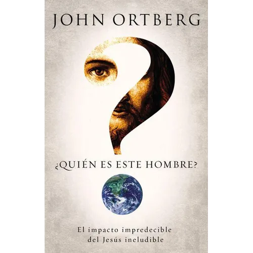 El ��Qui��n Es Este Hombre?: El Impacto Impredecible del Jes��s Ineludible - Paperback