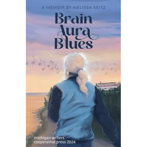 Brain Aura Blues: A Memoir - Paperback