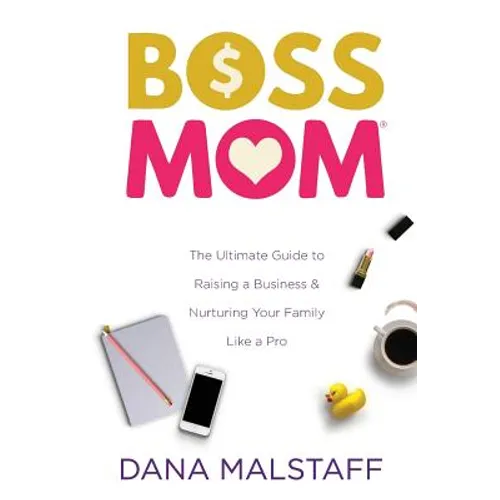 Confessions of a Boss Mom: The Power in Knowing We are Not Alone - Paperback