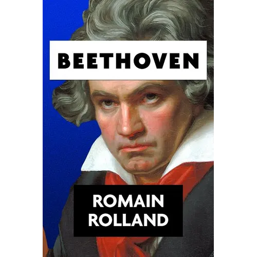 Beethoven by Romain Rolland - Paperback