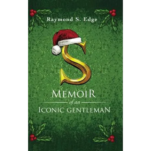S: Memoir of an Iconic Gentleman - Hardcover