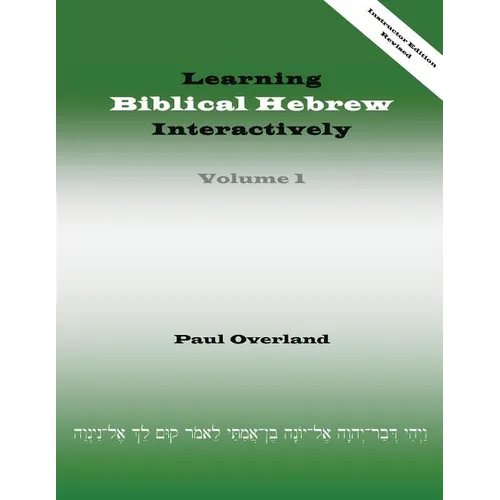 Learning Biblical Hebrew Interactively, I (Instructor Edition, Revised) - Paperback