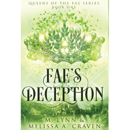 Fae's Deception (Queens of the Fae Book 1) - Hardcover