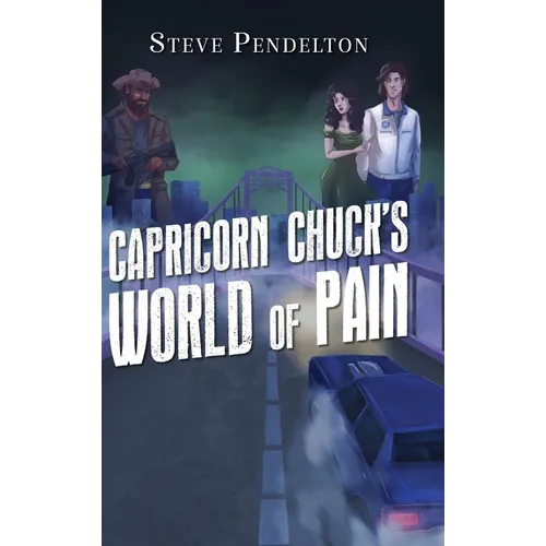 Capricorn Chuck's World of Pain - Hardcover